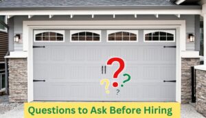 garage door Questions to Ask Before Hiring
